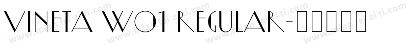 Vineta W01 Regular字体转换